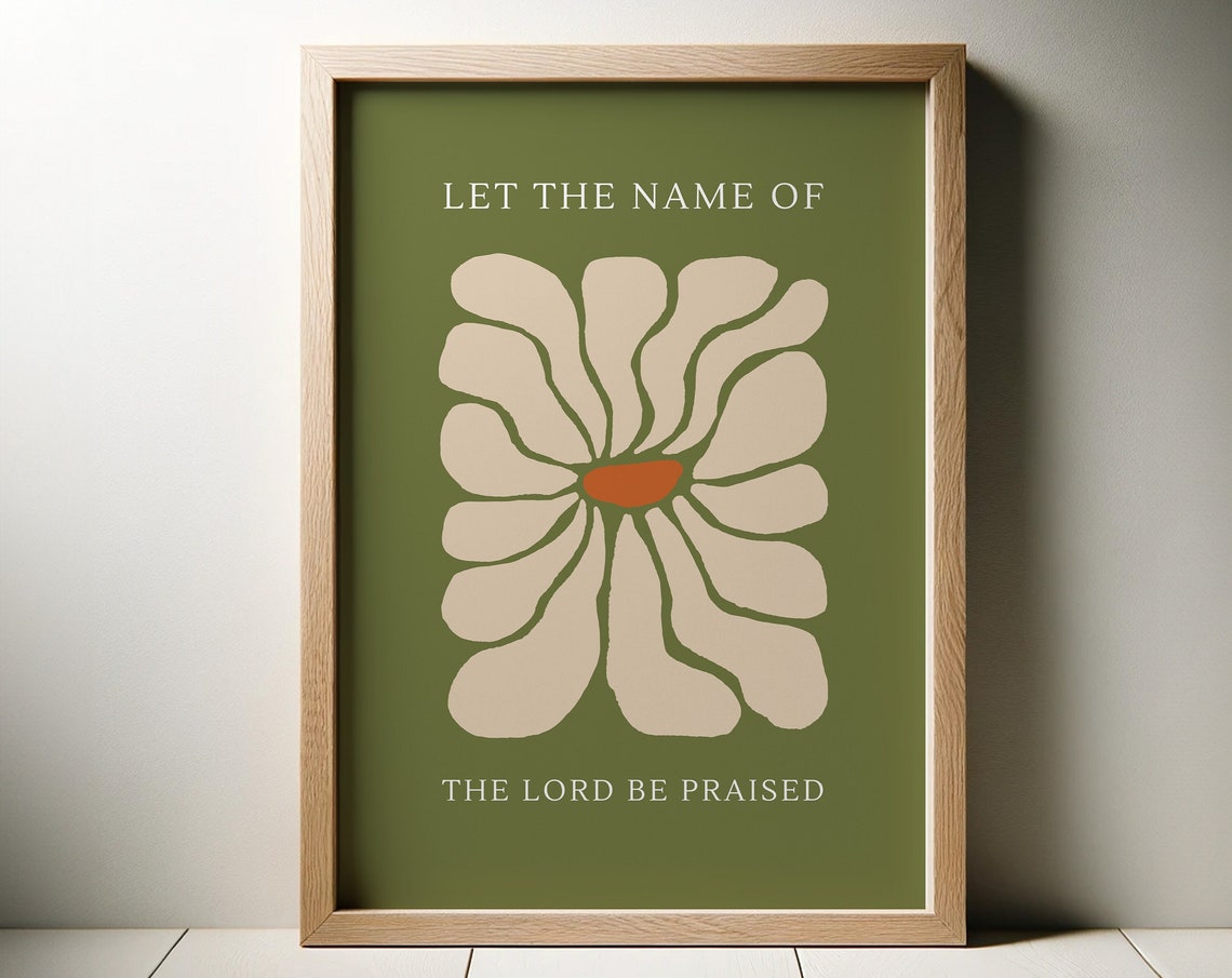 Let the Name of the Lord Be Praised Olive Green Floral Art Poster