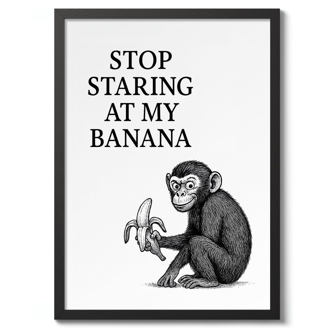 Stop Staring At My Banana Funny Bathroom Poster Print Typography Wall Art Decor