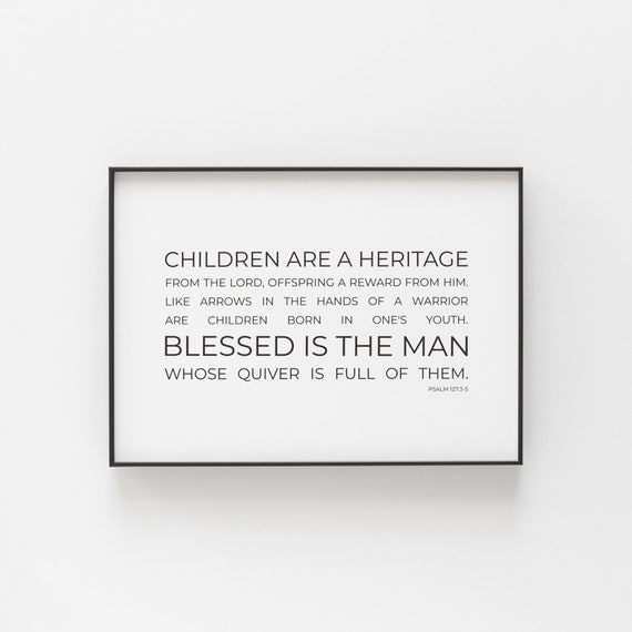 Psalm 1273 5 Children Are A Heritage From The Lord Modern Minimalist Bible Verse Wall Art Decor Christian Fathers Day Gift Idea