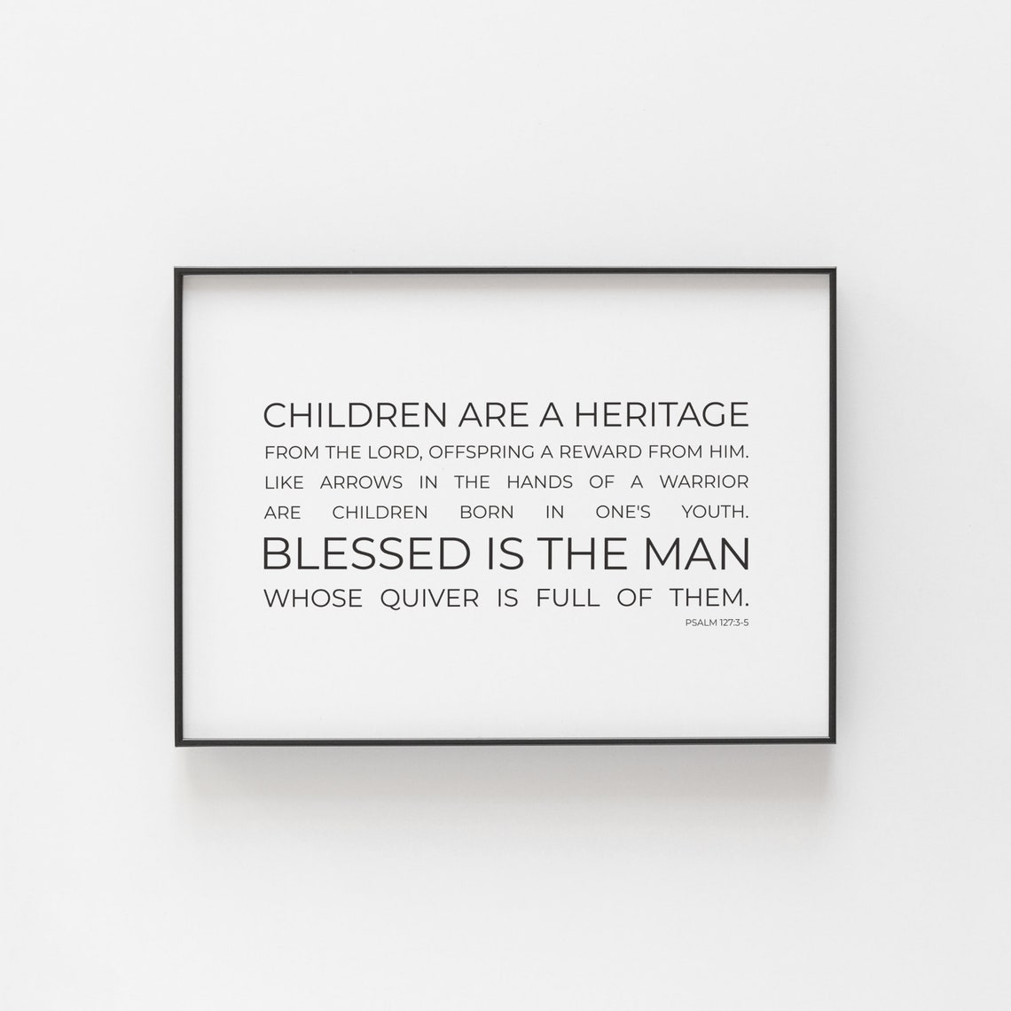 Psalm 127:3-5 Children Are a Heritage Bold Minimalist Scripture Poster