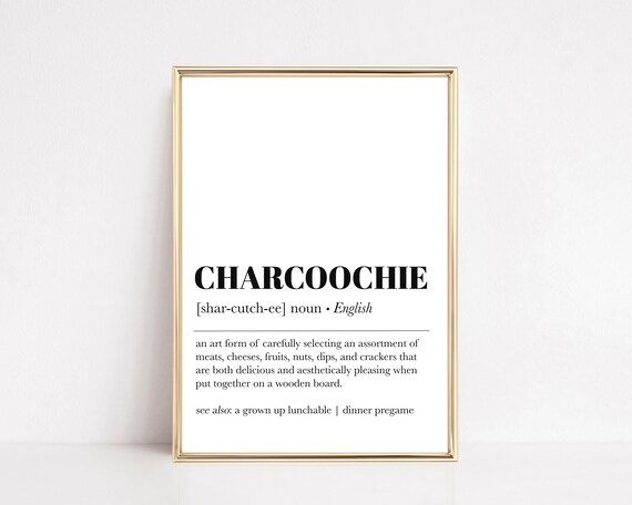 Funny Charcuterie Definition Wall Art Charcoochie Kitchen Print Charcuterie Board Print Food Print