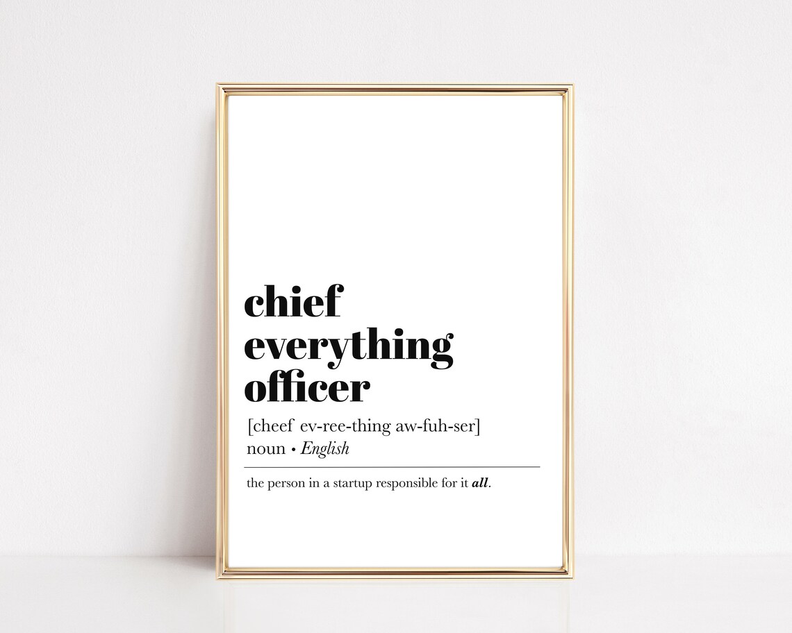 Chief Everything Officer Definition Art Print