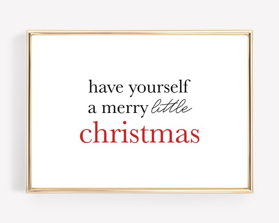 Have Yourself A Merry Little Christmas Script Holiday Quote Wall Art
