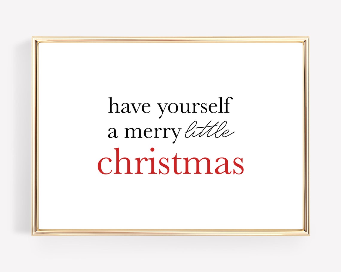 Have Yourself A Merry Little Christmas Script Holiday Quote Wall Art