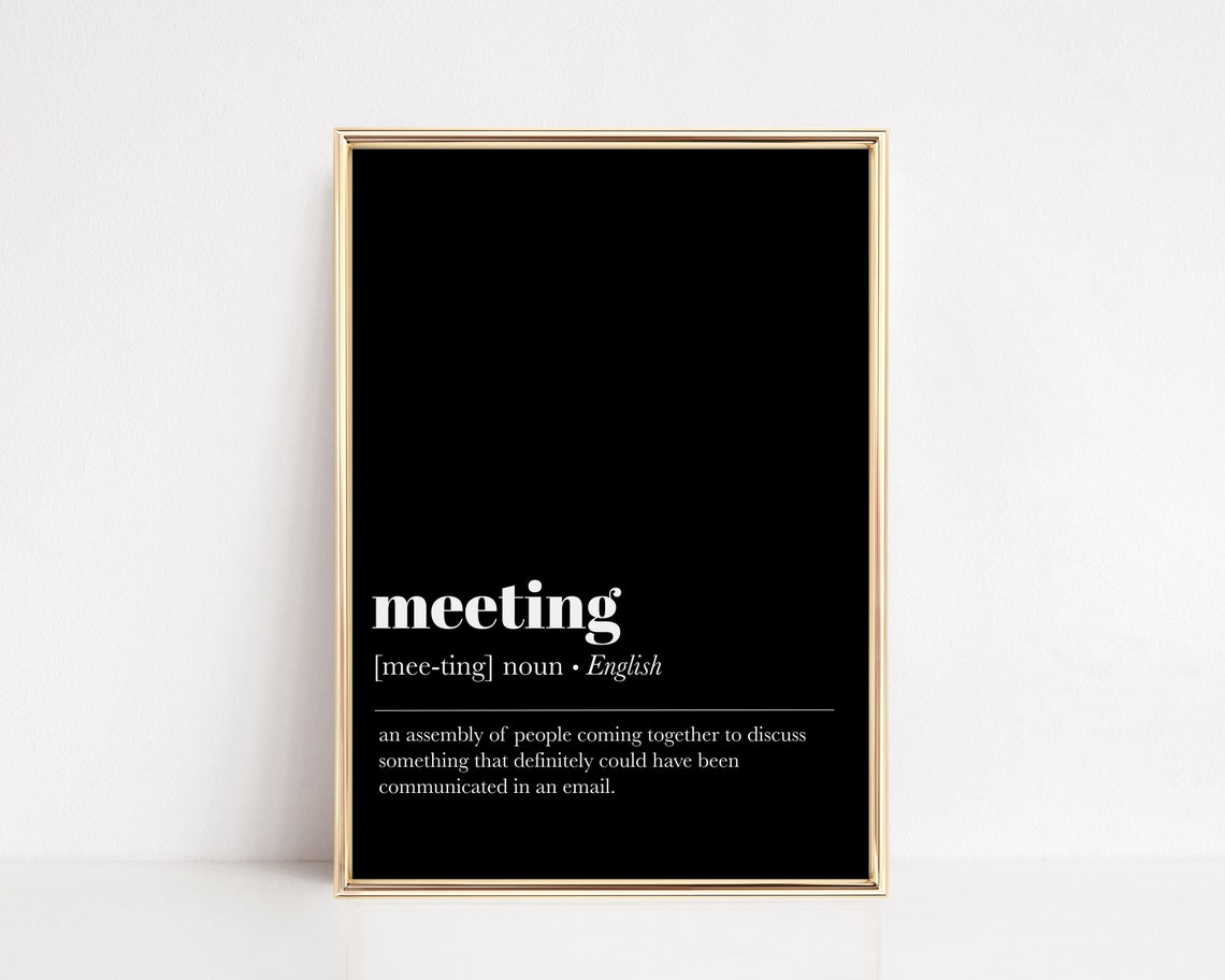 Meeting Definition Funny Office Email Dictionary Art Typography Poster