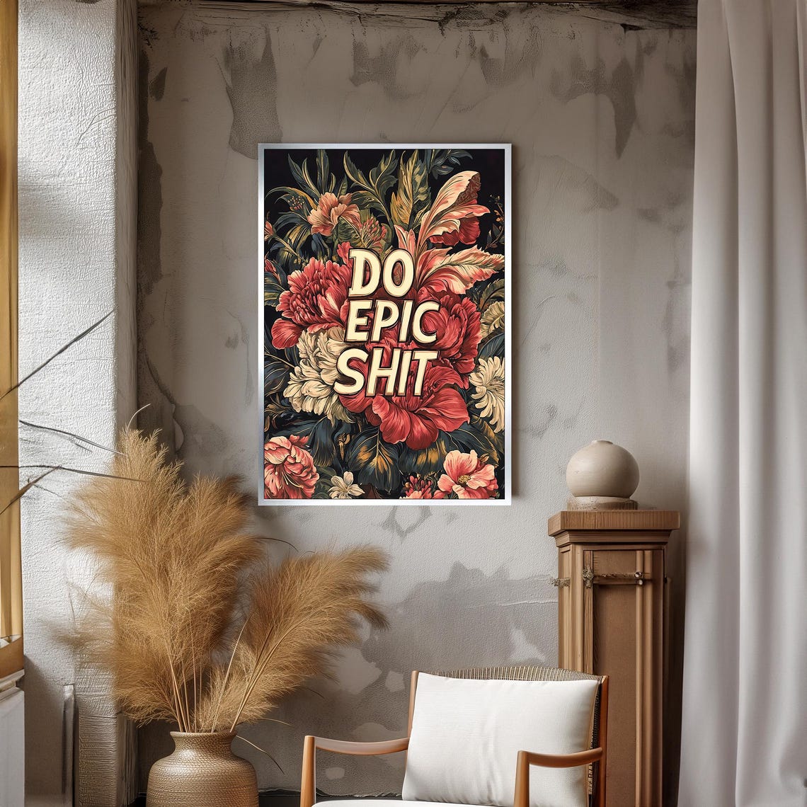 Bold DO EPIC SHIT Floral Botanical Typography Statement Poster - Image 3