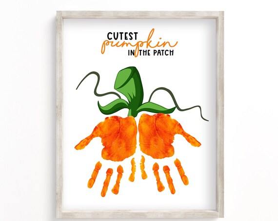 Cutest Pumpkin In The Patch Fall Handprint Keepsake