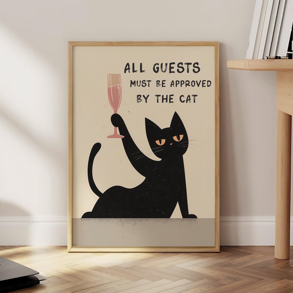 All Guests Must Be Approved By The Cat Poster