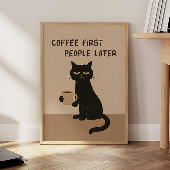 Coffee First People Later Cat Poster Retro Morning Print Funny Black Espresso Trendy Kitchen Wall Art Optional Frame