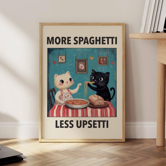 More Spaghetti Less Upsetti Cat Poster Retro Diner Funny Cats Wall Art Pasta Print Italian Kitchen Optional Frame