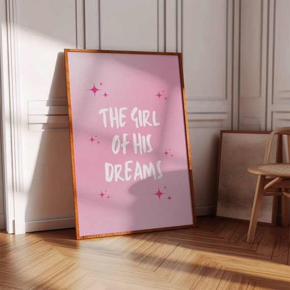 Girly Quote Poster The Girl Of His Dreams Pink Room Decor Instant Print