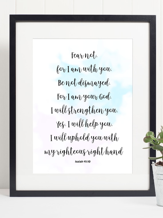 Isaiah 4110 Fear Not for I Am With You Scripture Quote Poster