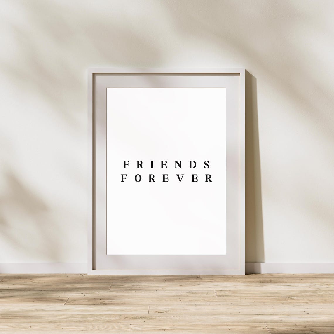 Friends Forever Minimalist Letter Spaced Typography Quote Poster - Image 3
