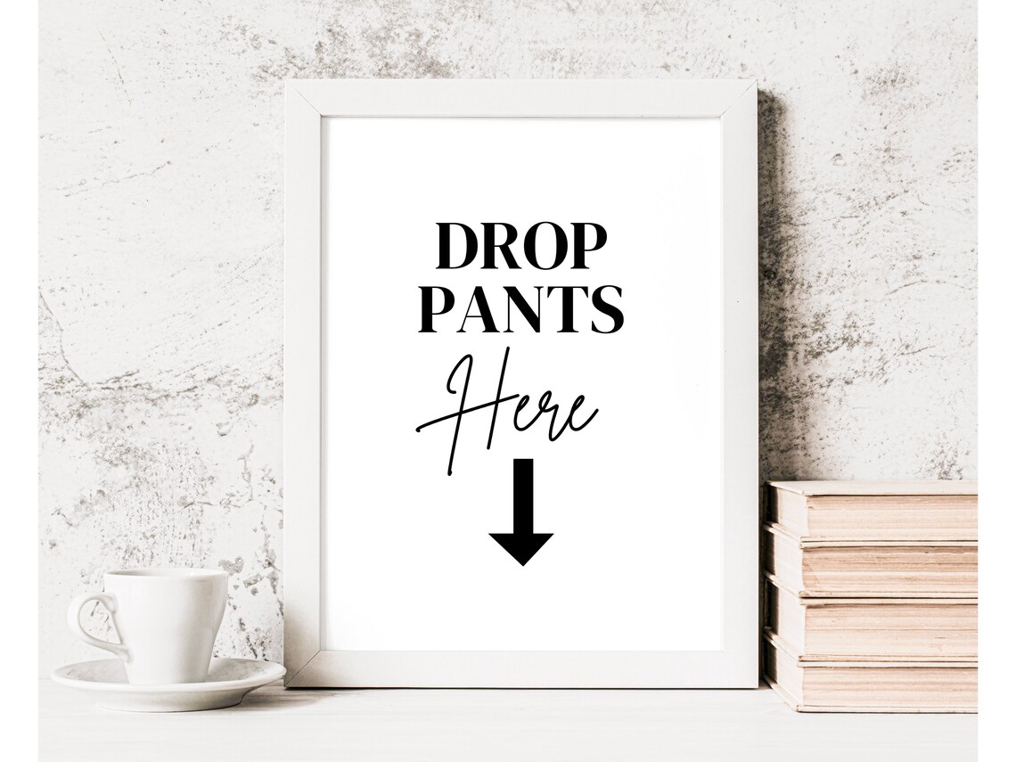 Drop Pants Here Print Laundry Print Funny Laundry Print Wall Art Laundry Decor Drop Your Pants Laundry Room Decor - Image 2