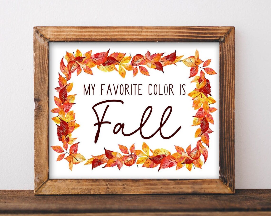 My Favorite Color Is Fall Watercolor Autumn Leaves Quote Poster