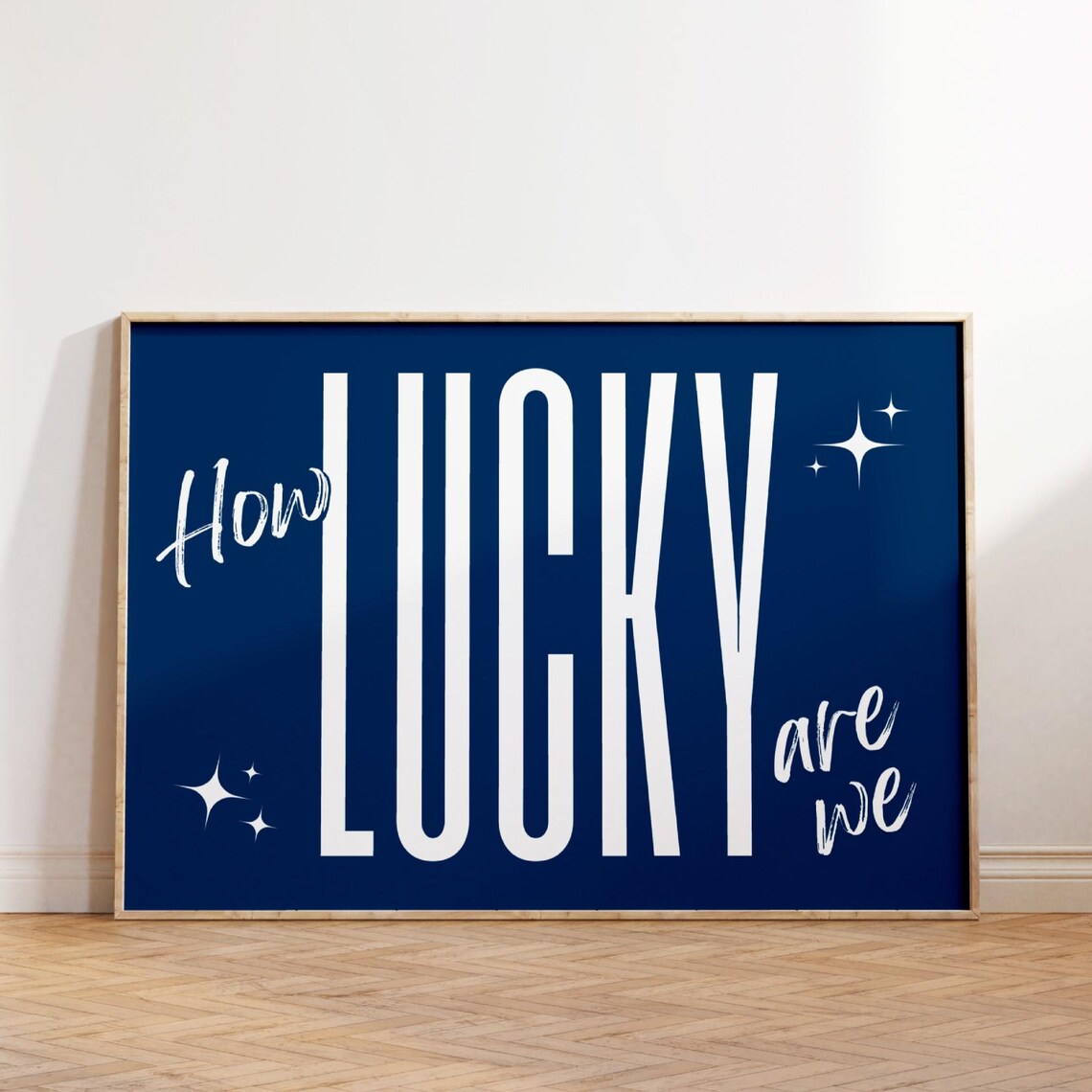 Trendy How Lucky Are We Navy Blue Retro Typography Quote Poster