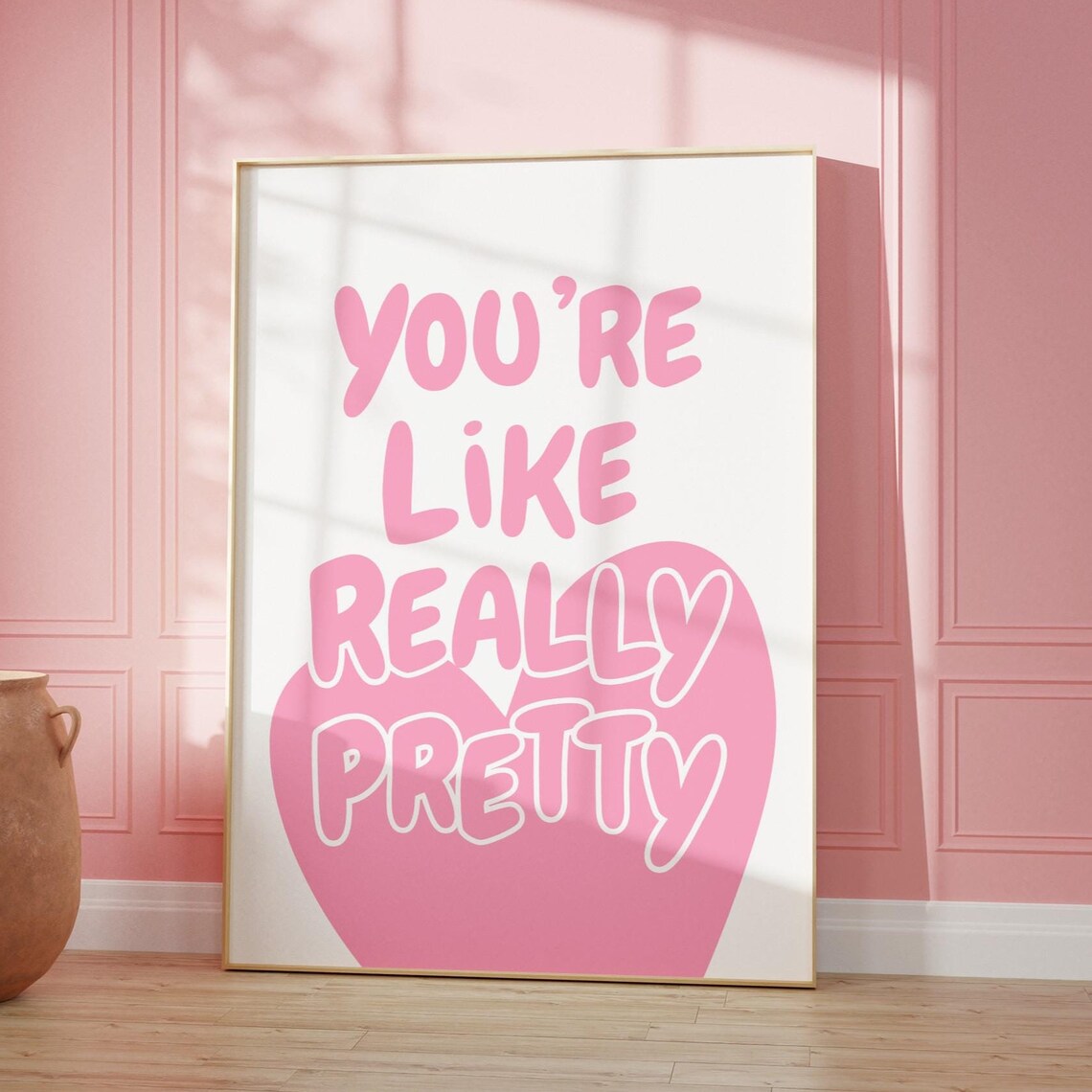 Youre Like Really Pretty Pink Heart Girly Dorm Room Quote Poster - Image 5