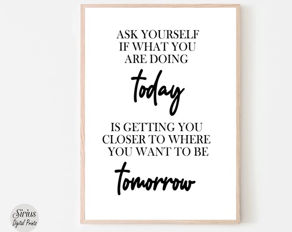 Today and Tomorrow Motivational Quote Minimal Typography Poster