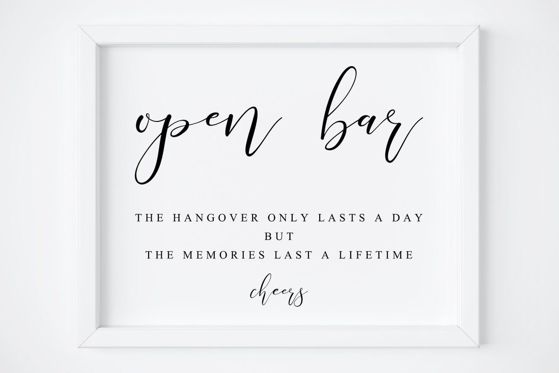 Open Bar Wedding Sign Hangover Lasts a Day Cheers Calligraphy Poster