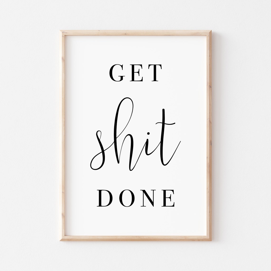 Get Shit Done Motivational Office Quote Modern Typography Poster