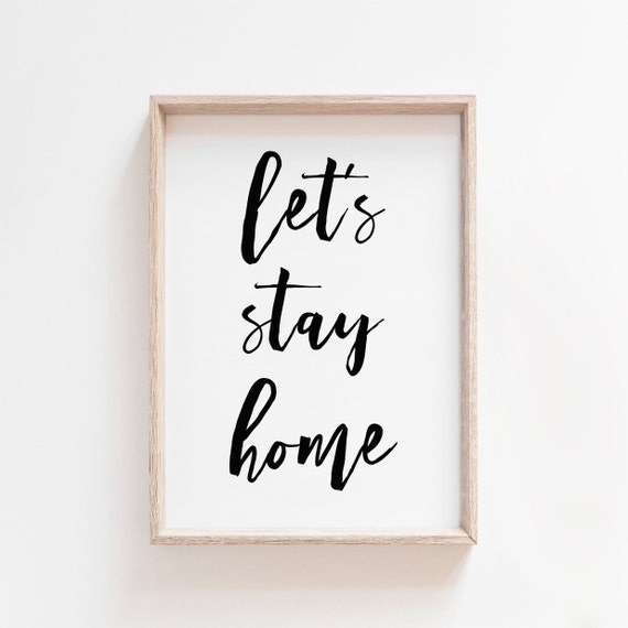 Lets Stay Home Cozy Quote Hand Lettered Minimalist Decor Poster