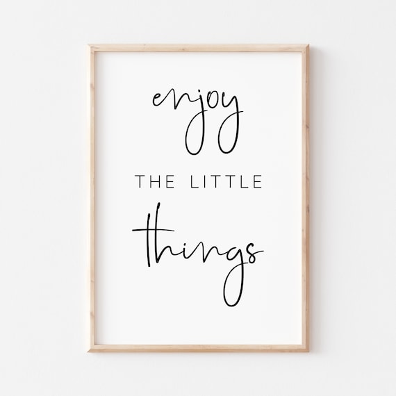 Enjoy The Little Things Farmhouse Quote Poster