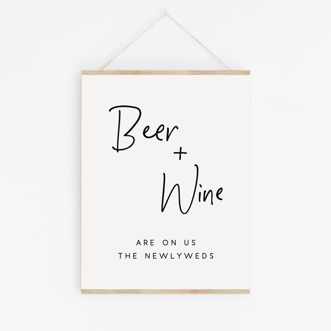 Beer and Wine Are On Us The Newlyweds Bar Sign Wedding Print