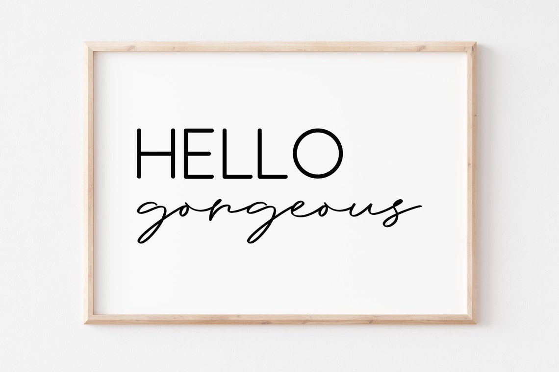 Hello Gorgeous Minimalist Typography Vanity Wall Decor Poster