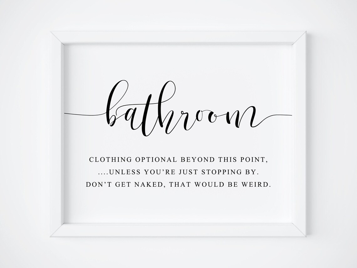 Bathroom Clothing Optional Sign, Funny Restroom Poster