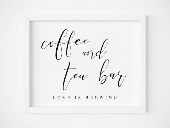 Coffee and Tea Bar Sign, Wedding Drink Station