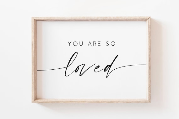 You Are So Loved Elegant Script Minimalist Bedroom Quote Typography Poster