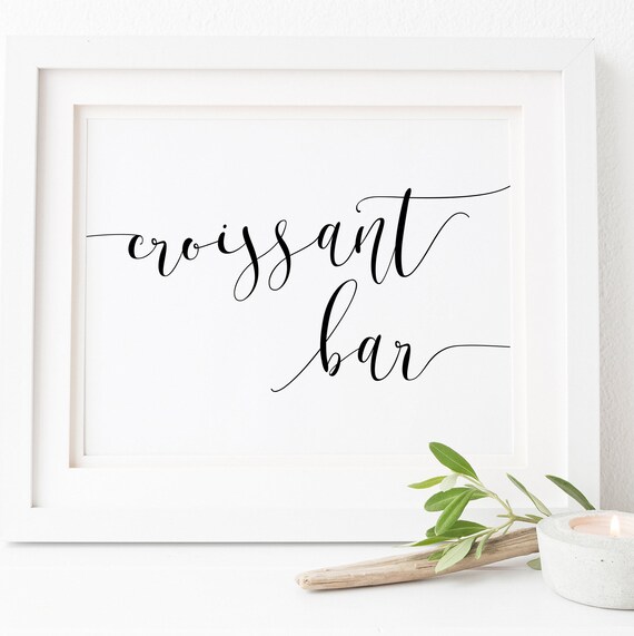 Croissant Bar Wedding Brunch Sign, Breakfast Poster
