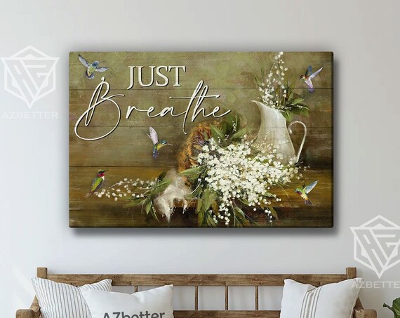 Just Breathe Rustic Calm Hummingbird Floral Pitcher Scene Poster