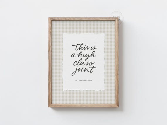 High Class Joint Print Wall Art Farmhouse Sign Entryway Decor Funny Poster No868