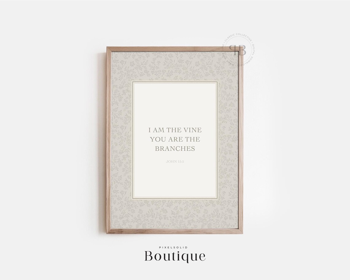 John 155 Wall Art I Am The Vine You Are Branches Christian Scripture Decor Farmhouse Sign No673
