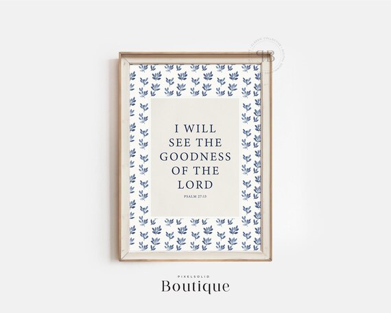 Psalm 2713 Wall Art I Will See The Goodness Of Lord Christian Print Faithbased Decor Religious Home No537