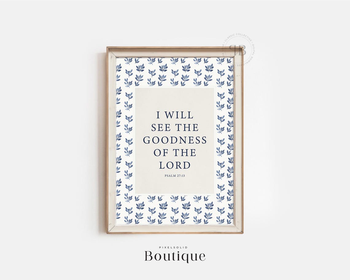 I Will See The Goodness Of The Lord Psalm 27 13 Christian Wall Art