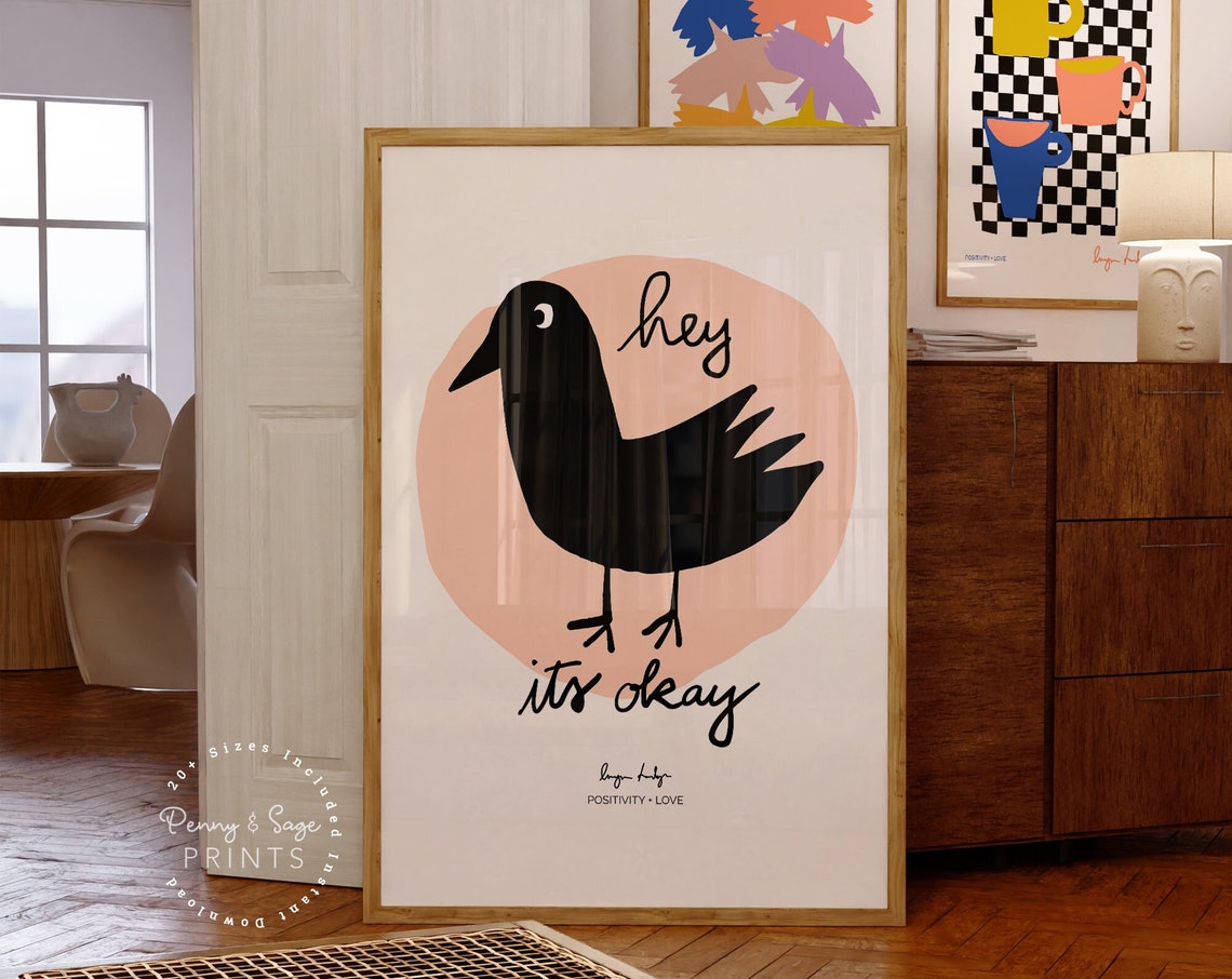 Hey Its Okay Encouraging Black Bird Pink Circle Quote Poster