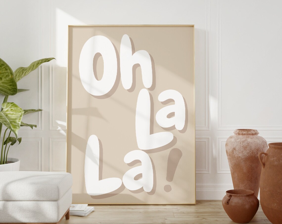 Oh La La Print Oh La La French Quote Print Typography Poster French Phrase Wall Art Beige Valentine Gift French Saying Poster