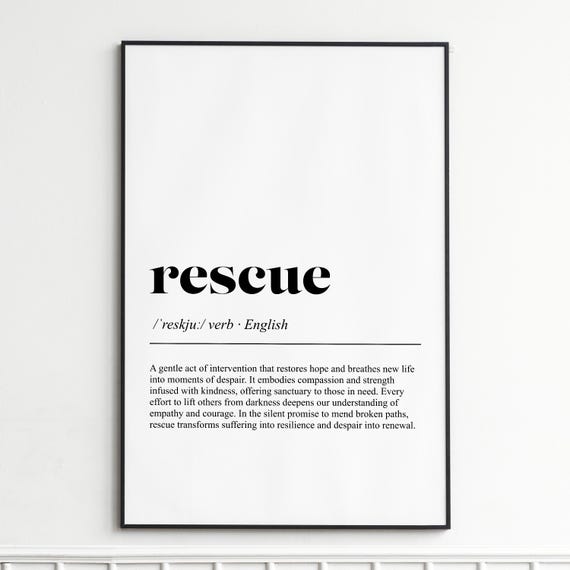 Rescue Definition Print Inspirational Dictionary Wall Art Modern Typography Poster Gift For Home Or Office