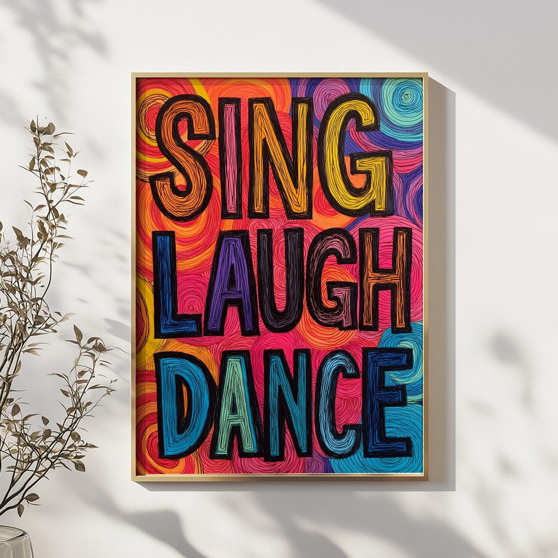 Sing Laugh Dance Colorful Hand Drawn Typography Happy Music Poster