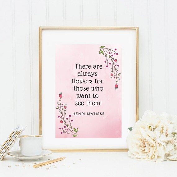 Henri Matisse Flowers Quote Pink Floral Watercolor Inspirational Art Poster
