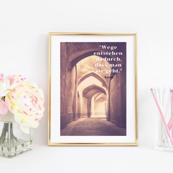Din A4 Art Print Unframed Quote Franz Kafka Saying Ways Are Created By This Typography Torweg Bow Motivation Image Poster Gift