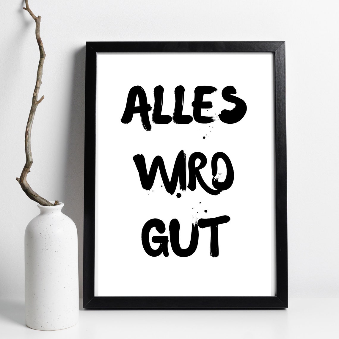 Din A4 Art Print Without Frame Everything Will Be Fine Motivation Hope Encouragement Courage Typography Print Poster Picture