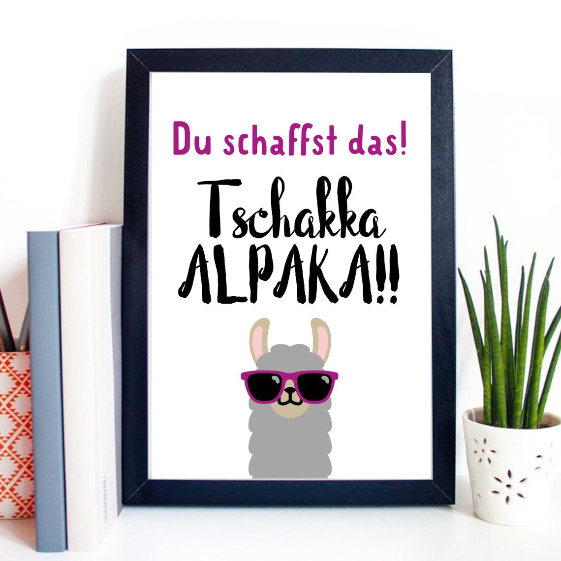 Tschakka Alpaka You Got This Motivational Alpaca Sunglasses Poster