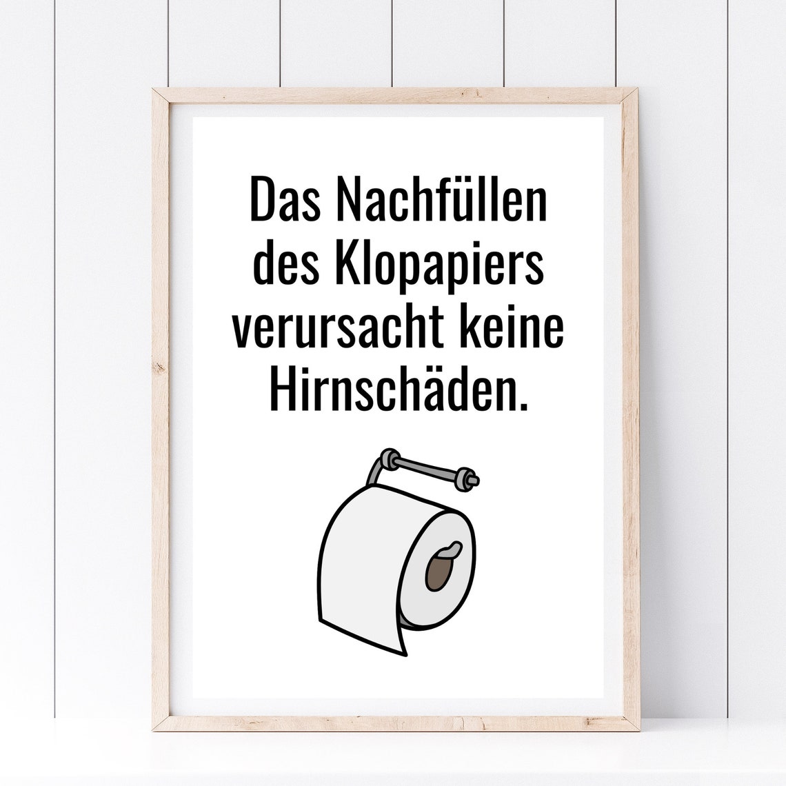 Refilling Toilet Paper Causes No Brain Damage Funny German Poster