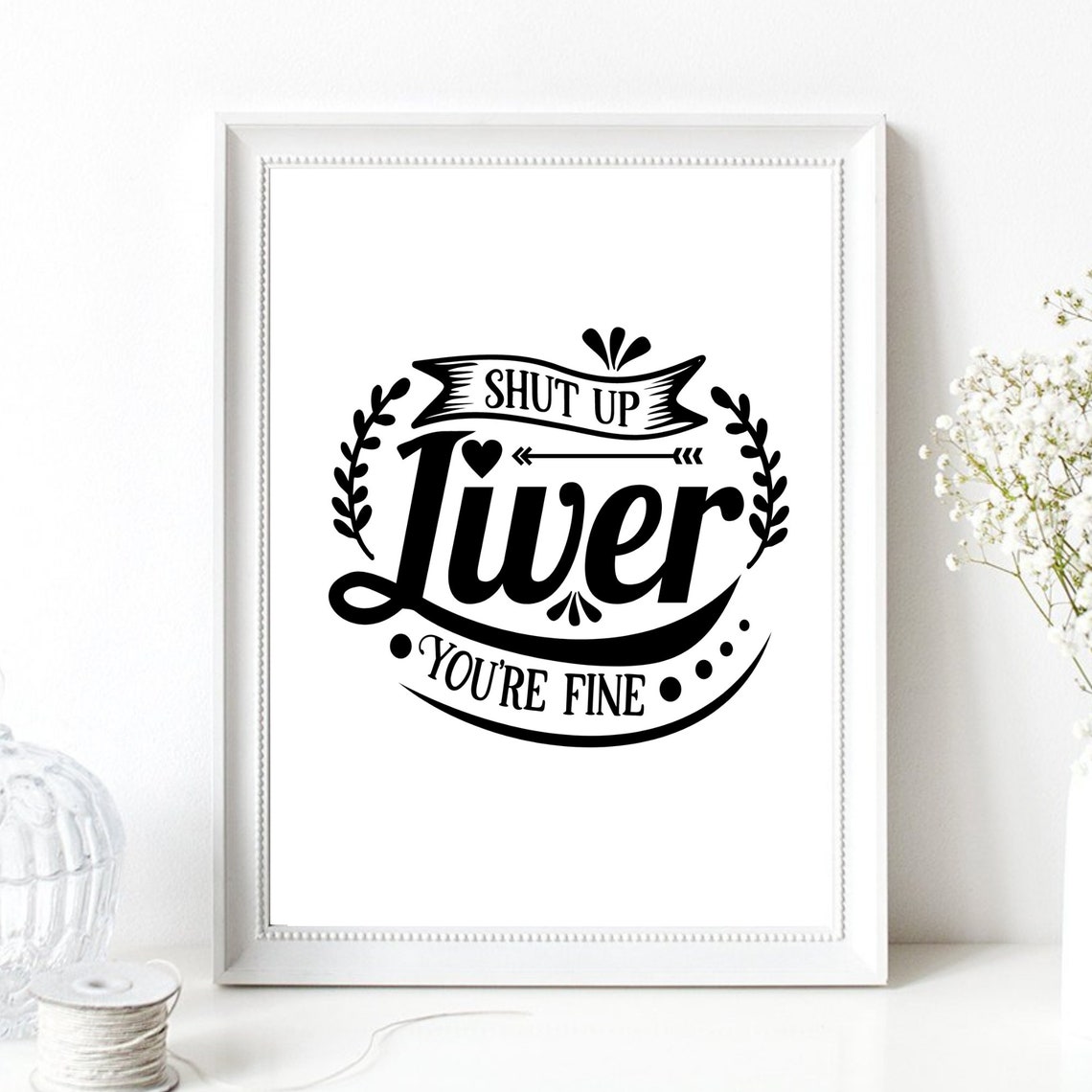 Shut Up Liver Youre Fine Funny Wine Drinking Quote Typography Poster - Image 2