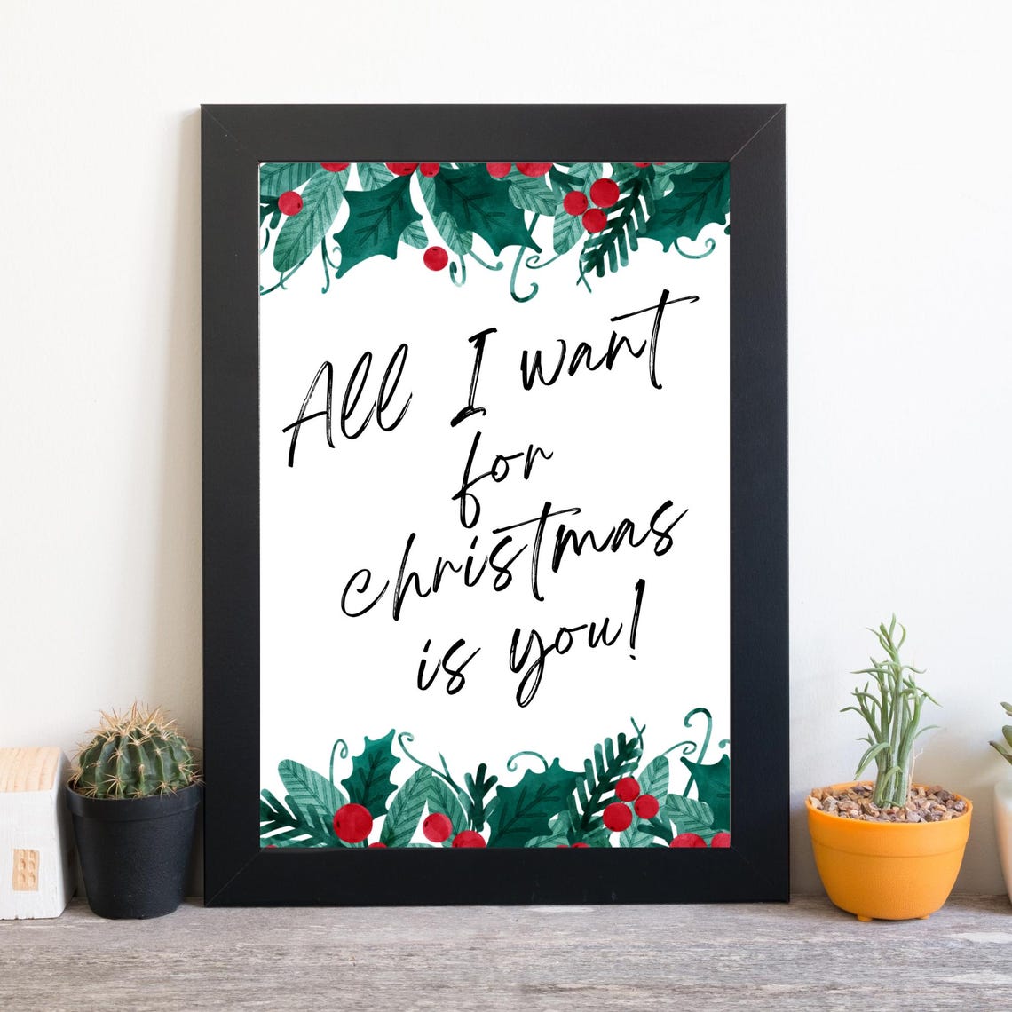 All I Want for Christmas Is You Holly Berry Script Holiday Wall Poster - Image 2