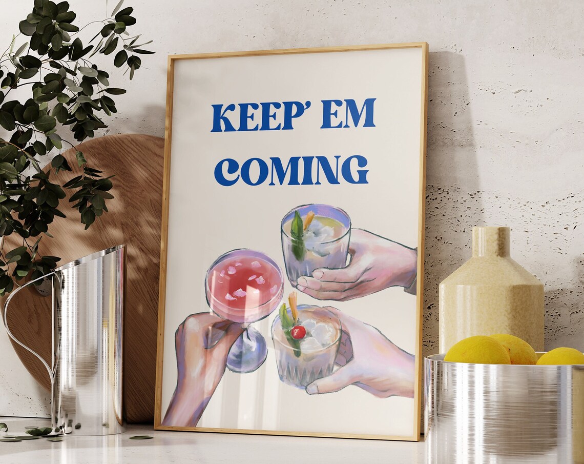 Keep Em Coming Retro Cocktail Trio Trendy Home Bar Art Poster