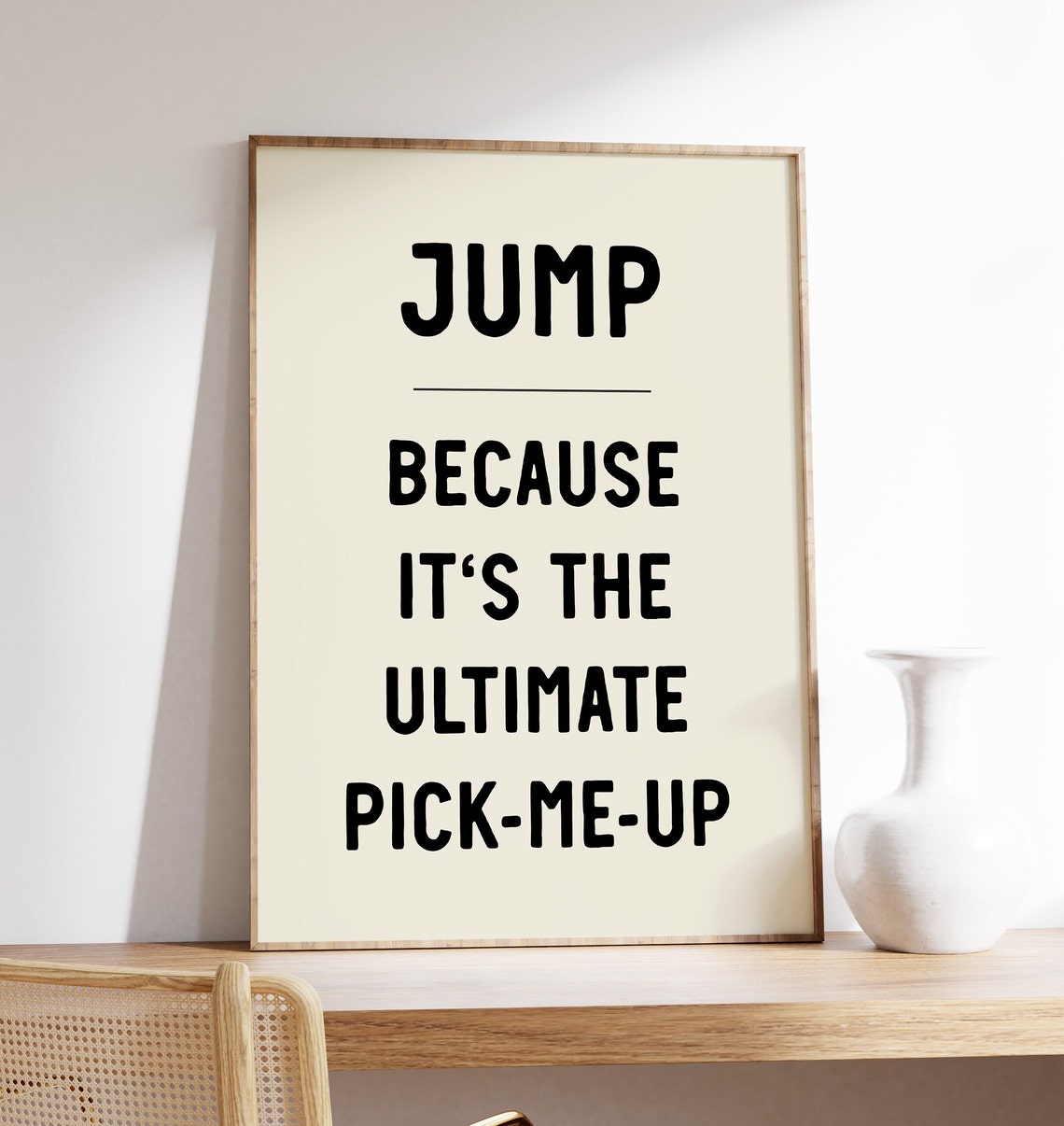 Jump Because It Is The Ultimate Pick Me Up Fitness Quote Poster